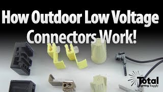 How outdoor landscape lighting low voltage connectors work by Total Outdoor Lighting