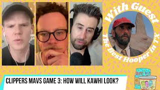 Clippers Mavs Game 3: How Will Kawhi Look? + Clips MUST Split