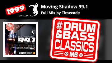 Moving Shadow 99.1 - Full Mix by Timecode - Classic Drum & Bass - Enjoy!