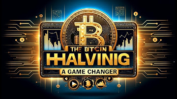 The Bitcoin Halving  A Game Changer