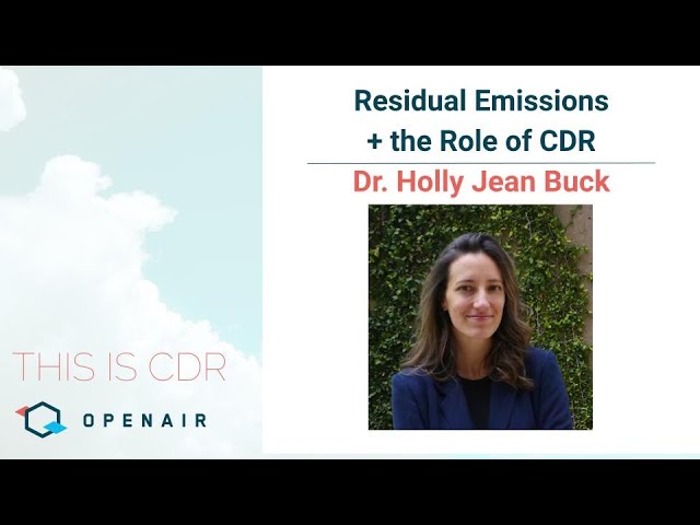 This is CDR Ep. 76: Dr. Holly Jean Buck - Residual Emissions and the Role of CDR. episode artwork