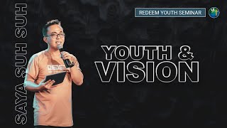 Youth & Vision | Speaker - Saya Suh Suh | REDEEM Youth Seminar | October 10, 2022 | HWC