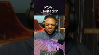 POV: Levitation #minecraft #memes #minecrafthumor #minecraftjokes #funny #minecraftmemes #gaming