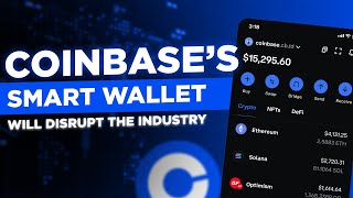 Coinbase's Smart Wallet Will Disrupt The Industry