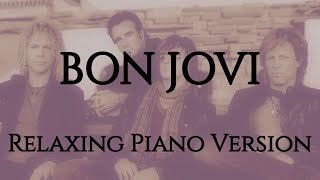 Bon Jovi | 2 Hours | 20 Songs | Piano Relaxing Version | 📚 Music to Study/Work 💻