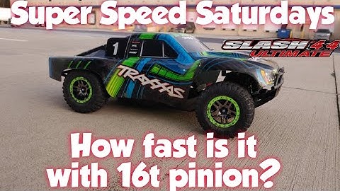 Super Speed Saturdays - Traxxas Slash 4x4 w/16t pinion