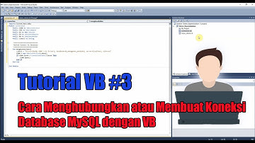 Tutorial VB Part (3) : Cara Menghubungkan atau Membuat Koneksi Database MySQL dengan VB