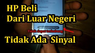 Solusi IMEI di Blokir | Solusi IMEI Tidak Terdaftar Mediatek - Sinyal langsung nongol