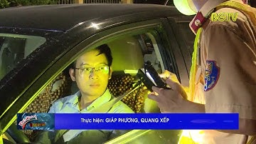 Tổng kiểm soát phương tiện: Tăng cường kiểm tra nồng độ cồn