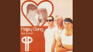 Video thumbnail of "Happy Gang - Fiatal szerelem (dr funky Remix)"