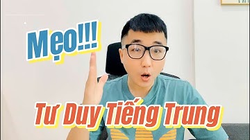 A Jay Chinese｜Cách luyện tư duy tiếng Trung 2022