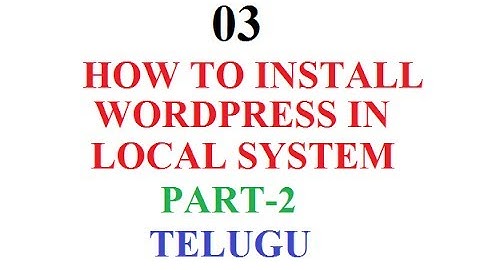 How to install wordpress in local system part02-How to Install XAMPP and WordPress Locally on PC
