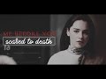 Louisa Clark & Will Traynor || ME BEFORE YOU - Scared To Death