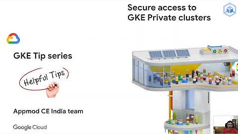Secure access to your GKE Private clusters