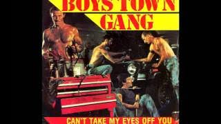 Boys Town Gang - Can't Take My Eyes Off You (Frankie Valli Cover)