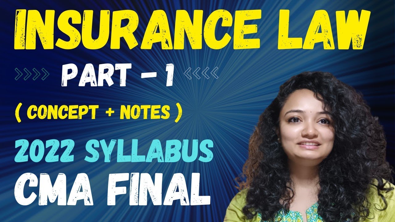 #1 Insurance Law - Class 1 - CMA Final - 2022 Syllabus #cmafinal # ...