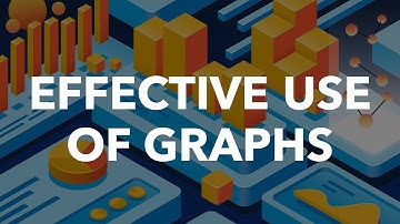 Effective Use of Graphs- Data Visualization, Part 1