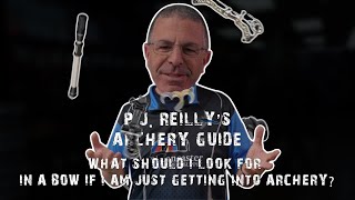 Recommendations For Someone Getting Into Archery