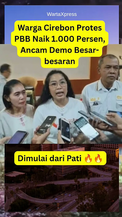 Warga Cirebon Protes PBB Naik 1000 Persen #wartaxpress #pajak #pbb