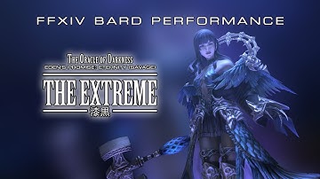 FFXIV Bard Performance - The Extreme (E12S / Oracle of Darkness)