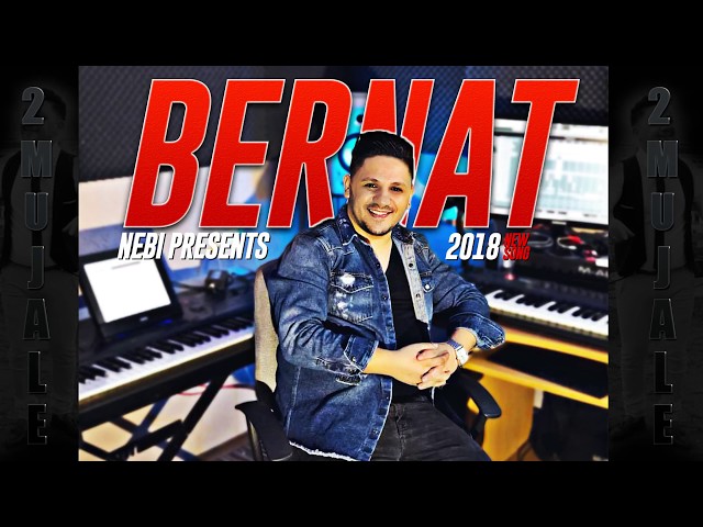 BERNAT / 2 MUJALE / OFFICIAL AUDIO © 2018 / █▬█ █ ▀█▀  2K HD class=