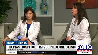 Travel Medicine & Vaccinations - Thomas Hospital Internal Medicine Clinic | Making Rounds
