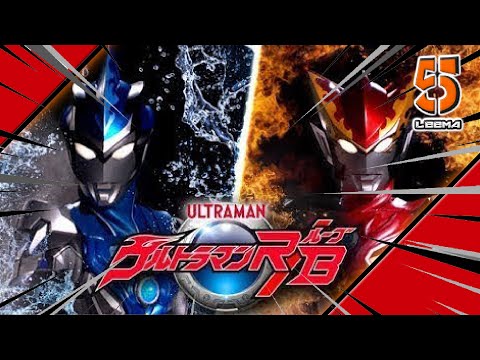 Lagu Video Ultraman Rb Opening Song Terbaru