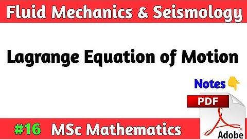 Lagrange Equation of Motion | Fluid Mechanics MSc Math | Math by Sachin sir