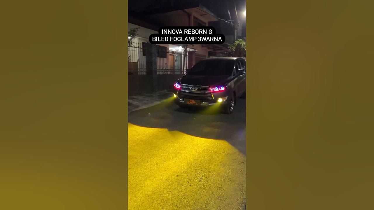 Reborn G upgrade BILED FOGLAMP 3 warna tembus kabut malam hari terang benderang #innovamodifikasi Reborn G upgrade BILED FOGLAMP 3 warna tembus kabut malam hari terang benderang #innovamodifikasi
