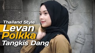 Thailand Style Kane ❗️ Levan Polkka Mashup X Malam Ini Tangkis Dang ( DJ Topeng Remix )