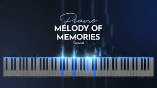 Melody of Memories - Piano Tutorial