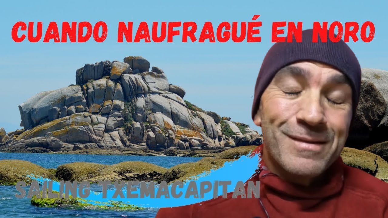 CUANDO NAUFRAGUÉ EN NORO