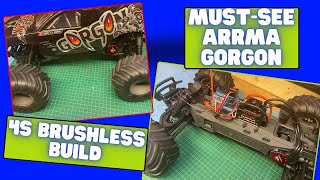 Must See Arrma Gorgon 4s Brushless Build