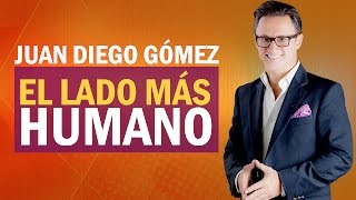 El lado más humano de Juan Diego Gómez