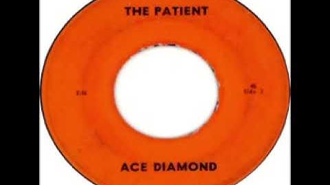 Ace Diamond   The Patient