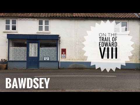 On The Trail Of Edward VIII (Part 3) Bawdsey
