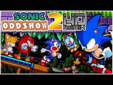 Sonic Oddshow 2 HD Remix