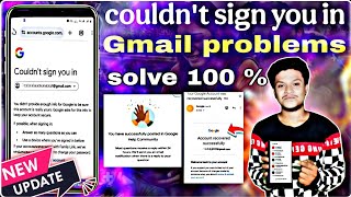 couldn&#39;t sign you in gmail problem 2025 || Recover करें जल्दी New Update ke बाद 🤗💯🔥