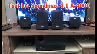 Test Loa Vi Tính Soundmax 4.1 A-4000 Giá 850K