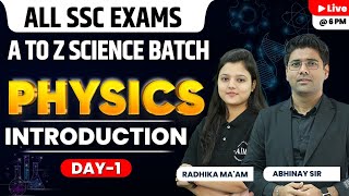 SSC Science | Physics | Introduction | Day- 1 | A to Z Batch | All SSC Exams | Radhika ma'am