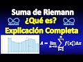 Suma de Riemann ¿Qué es? ¿De dónde sale? EXPLICACIÓN COMPLETA