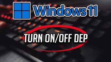 How To Turn On/Off DEP On Windows 11 - [Tutorial]