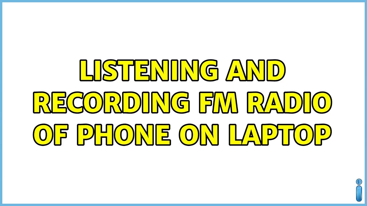 Listening and recording FM radio of phone on laptop