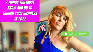 7 Things You Must Know and Do to Launch Your Business in 2023 I Katrina Julia