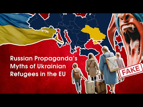 Russian propaganda’s myths of Ukrainian refugees in the EU