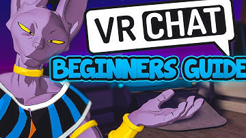 VRCHAT Beginners Guide 2022