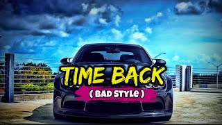 Nightcore - Time Back ( Bad Style ) Resimi