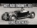 What To Look For When Buying and Building A Ford Flathead - Hot Rod Engines 101