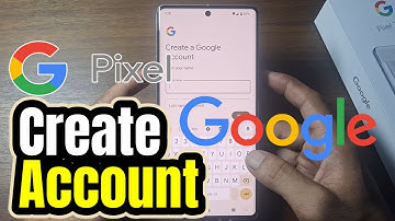 How to Create Google Account in Google Pixel Phone
