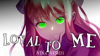 Nightcore - Loyal To Me (1 Hour)